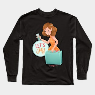 Let's Fly Long Sleeve T-Shirt